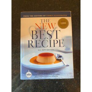 The New Best Recipe: All-New Edition Cookbook, Editors of Cook's Illustrated